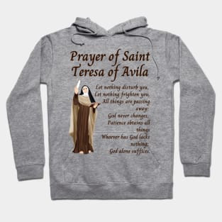 Prayer of Saint Teresa of Avila Hoodie